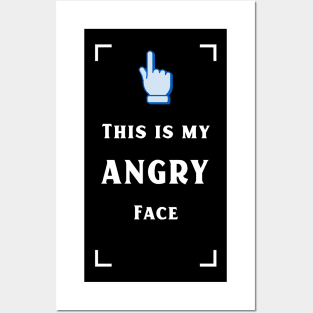 My angry face Posters and Art